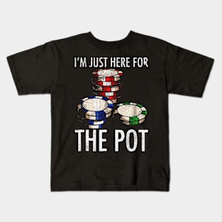 Gambling for the pot Kids T-Shirt